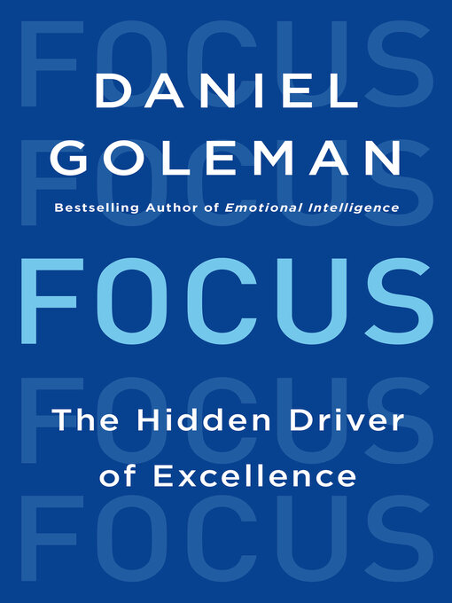 Daniel Goleman创作的Focus作品的详细信息 - 可供借阅